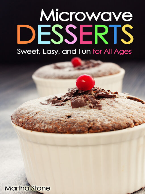 Title details for Microwave Desserts by Martha Stone - Wait list